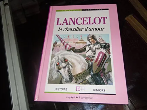Lancelot Et Le Chevalier D'amour