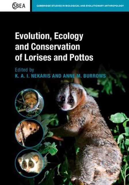 Evolution, Ecology and Conservation of Lorises and Pottos by K.A.I. Nekaris (Eng