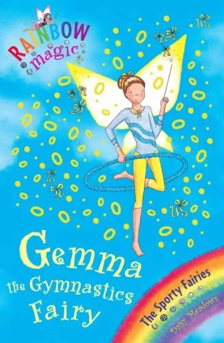 Gemma the Gymnastic Fairy: The Sporty Fairies Book 7 (Rainbow Magic),Daisy Mead