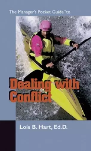 Lois B. Hart The Manager's Pocket Guide to Dealing with Conflict (Poche)