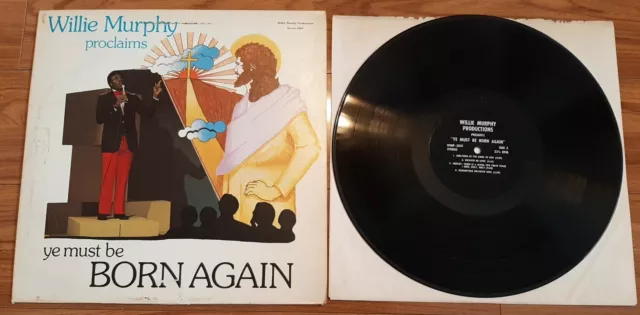 Willie Murphy Proclaims Ye Must Be Born Again LP WMP 2001 religious Christian ex