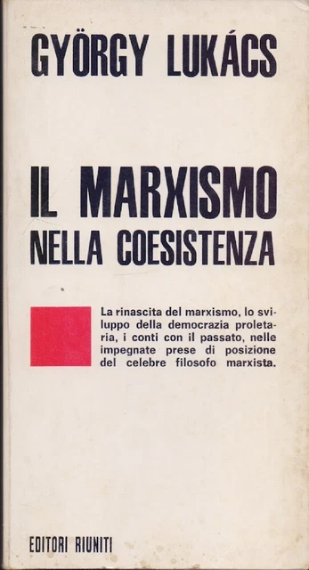 Il Maxismo nella coesistenza - Gyorgy Lukacs