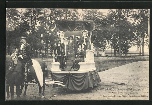 CPA Nancy, Cortège Historique 1909, Char de Claude Gelée