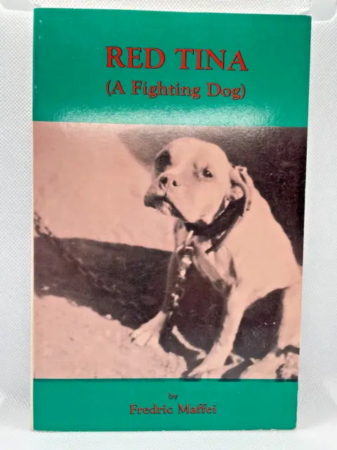 Red Tina (A Fighting Dog) by Fredric Maffei, Published in 1985, Signed by Author