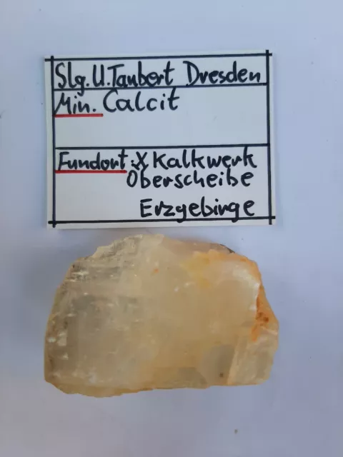 Calcit Oberscheibe Kalkwerk Erzgebirge Sachsen Belegstück Ca4x3cm Einzelkristall