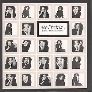 Dee Fredrix And So I Will Wait For You 7" vinyl UK East West 1993 B/w live your