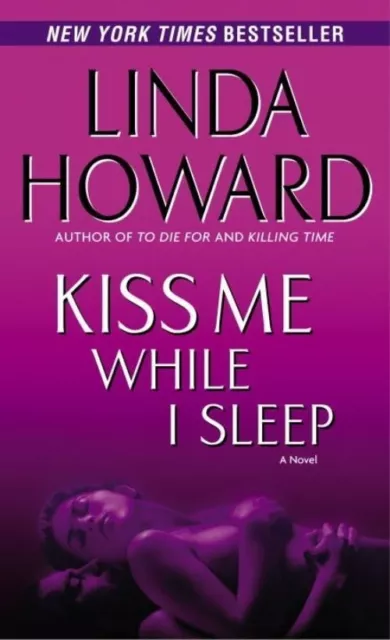 Kiss Me While I Sleep: 1; CIA Spies - Linda Howard, 0345453441, paperback