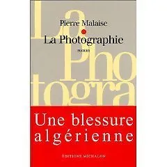 Livre La Photgraphie ROMAN de Pierre Malaise