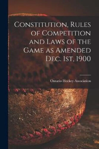 Constitution, Rules of Competition and Laws of the Game as Amended Dec. 1st,
