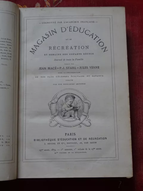 Magasin d'Éducation et de Récréation, et Semaine des Enfants réunis 1879 Hetzel