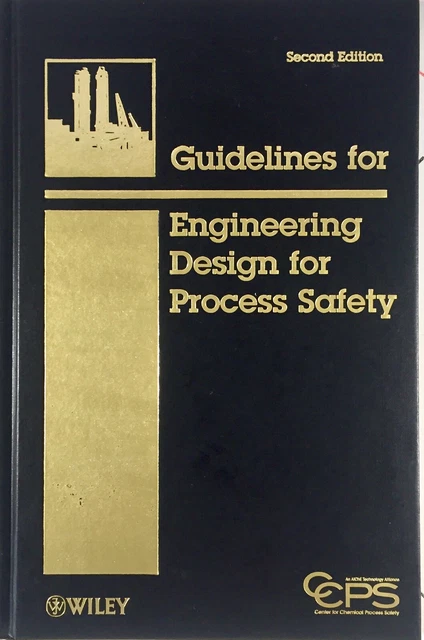 GUIDELINES FOR ENGINEERING Design For Process Safety CCPS Center For 
