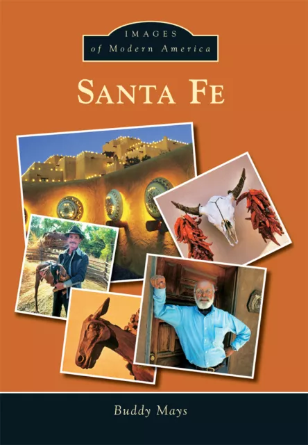 Santa Fe, New Mexico, Images of Modern America, Paperback