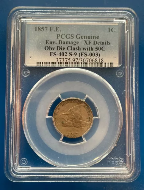 1857 Flying Eagle Cent PCGS XF Details - Obverse Die Clash w/ 50c FS-402 S-9