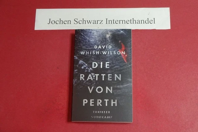 Die Ratten von Perth Whish-Wilson, David, Thomas (Herausgeber) Wörtche und Sven