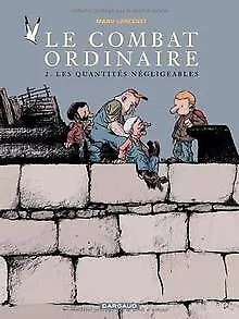 Le Combat ordinaire, tome 2 : Les Quantités négligeables... | Buch | Zustand gut