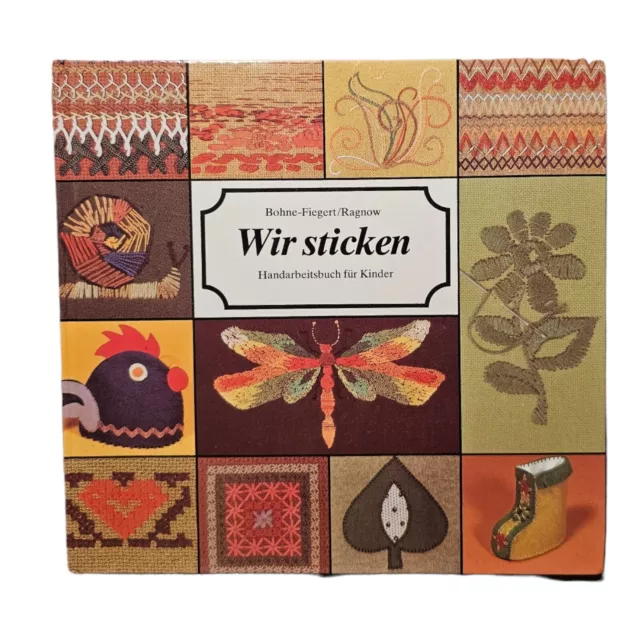Wir Sticken DDR-Handarbeitsbuch für Kinde, Verlag für die Frau 1987