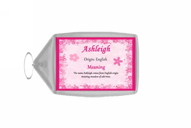 Ashleigh Personalised Name Meaning Keyring