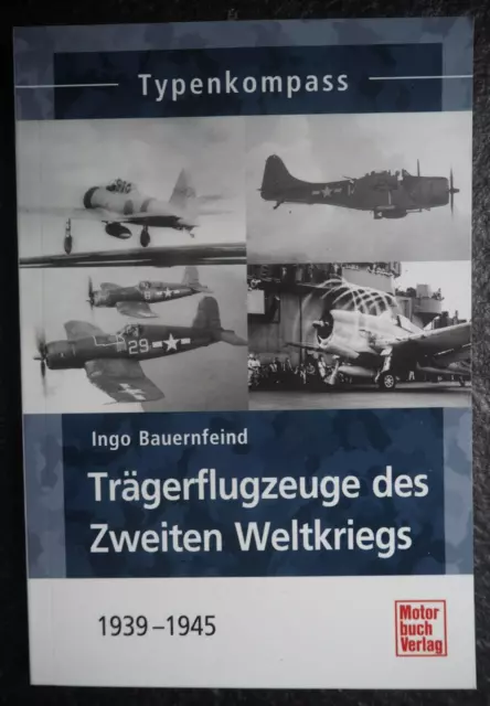 Typenkompass , Trägerflugzeuge des Zweiten Weltkriegs , 1939 - 1945