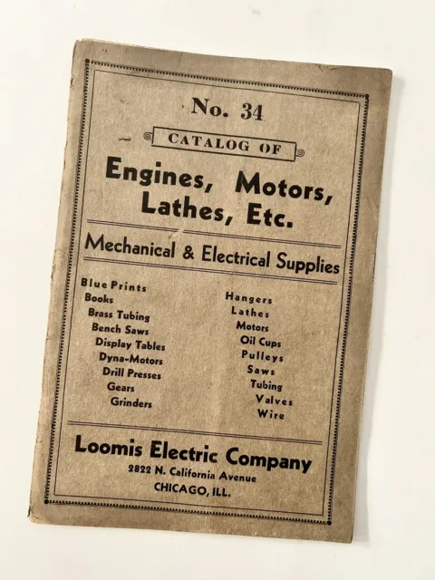 Loomis Electric Co Chicago IL Catalog No. 34 Engines Motors Etc & Circular 34-A