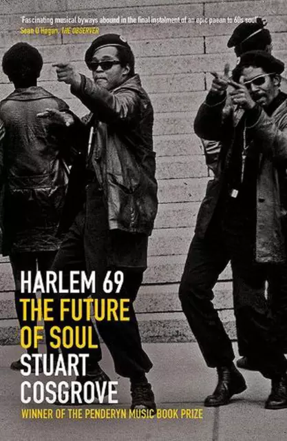 Harlem 69: The Future of Soul by Stuart Cosgrove (English) Paperback Book
