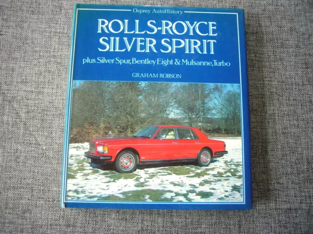 Rolls-Royce Silver Spirit Spur Mulsanne, Robson, 1986 1st edition, superb SIGNED