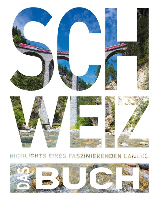 KUNTH Schweiz. Das Buch Heide-Ilka Weber