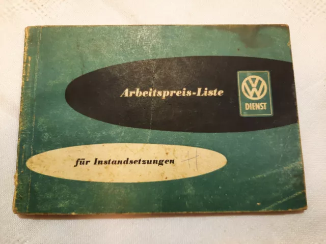 Arbeitspreis Liste für Instandsetzungen VW Käfer  Bulli T1 Stand  1.1957