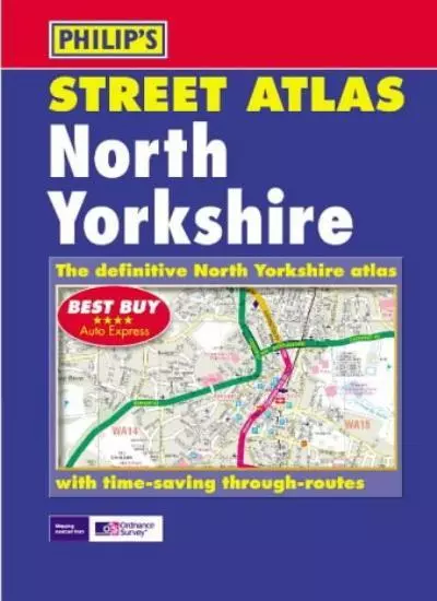 North Yorkshire Street Atlas (Ordnance Survey/ Philip's Street Atlases),