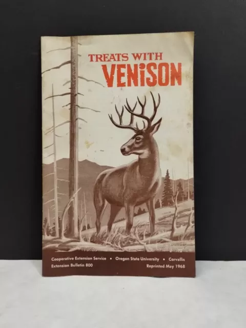 1968 TREATS WITH VENISON with How To Cuts and recipes OREGON STATE UNIVERSITY
