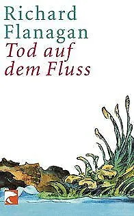 Tod auf dem Fluss. von Flanagan, Richard, Knecht,... | Buch | Zustand akzeptabel