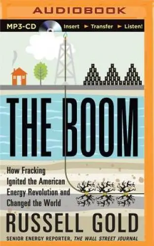 The Boom: How Fracking Ignited the American Energy Revolution and Ch - VERY GOOD