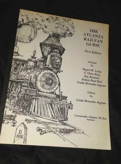 Atlanta Railfan Guide 1St Ed. 1995 Atlanta Georgia Ga. Railroad History 193 Pgs.