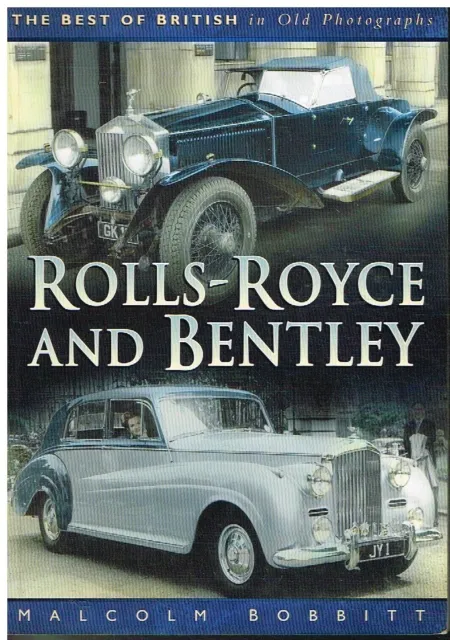 Rolls Royce & Bentley Incl S.dawn/Cloud/Shadow T-Series Pictorial History Book