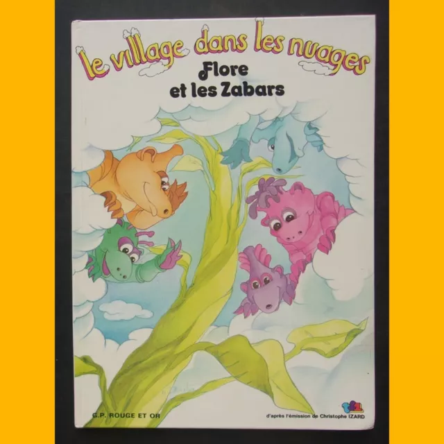 Le Village dans les Nuages FLORE ET LES ZABARS 1982