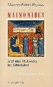 Maimonides. Arzt und Philosoph im Mittelalter von M... | Buch | Zustand sehr gut