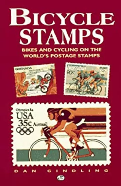 Bicycle Stamps : Bikes and Cycling on the World's Postage Stamps