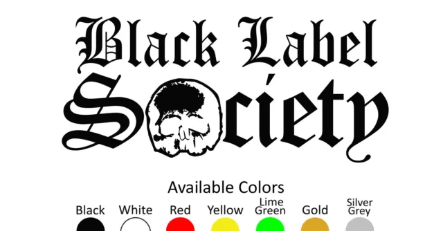 Black Label Society Vinyl Decal Sticker Custom Size And Color 001