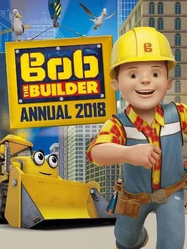 Bob the Builder Annual 2018 (Annuals 2018),Parragon Books Ltd
