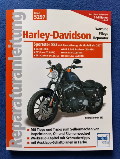 "Harley-Davidson Sportster 883 mit Einspritzung " -Reparaturanleitung Bucheli -