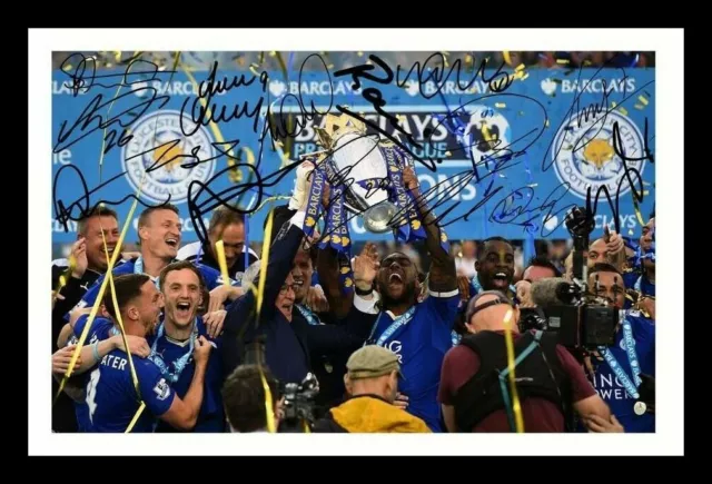 Leicester City 15-16 Premier League Champions Autograph Signed & Framed Photo