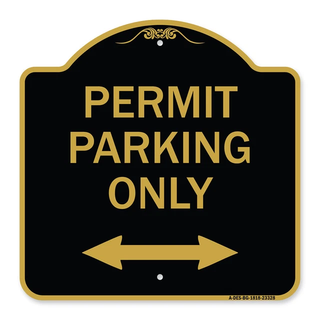 Designer Series - Permit Parking Only (Bidirectional Arrow) Heavy Gauge Aluminum