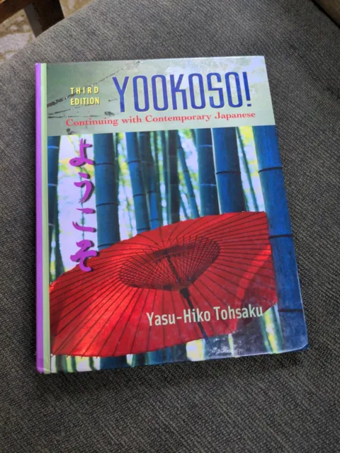 Yookoso! Continuing with Contemporary Japanese Student Edition with Onlin 3rd Ed