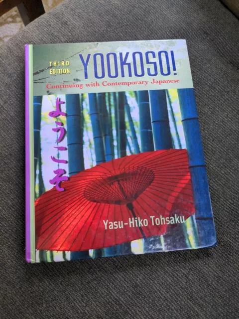 Yookoso! Continuing with Contemporary Japanese Student Edition with Onlin 3rd Ed