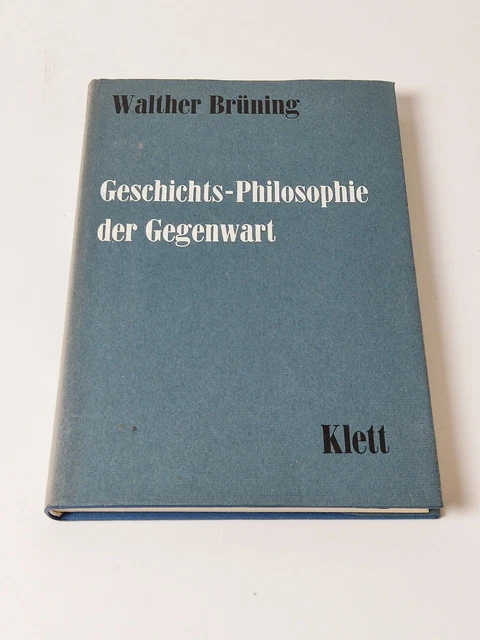 Geschichtsphilosophie der Gegenwart: Walther Brüning I Buch < Gut >