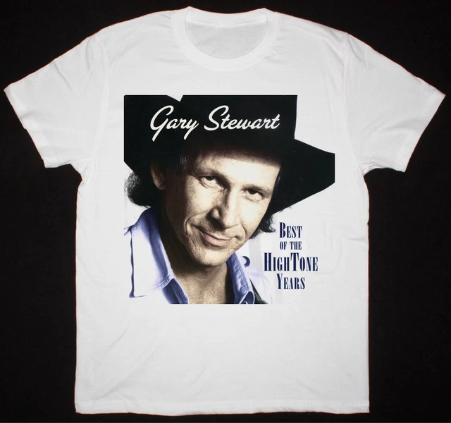 Best Of The HighTone Years Gary Stewart Shirt Classic White Unisex S-5XL NE1746