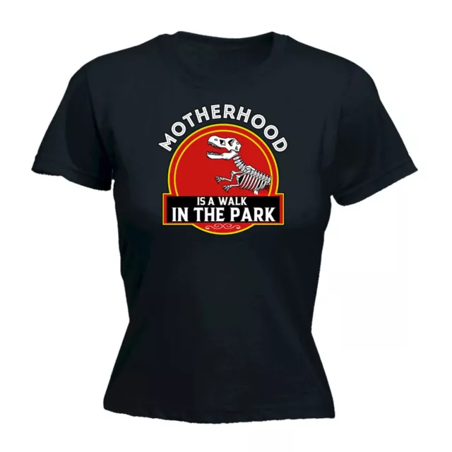 Motherhood Walk In The Park Mum Mothers Day Dinosaur Funny Womens T-Shirt Tshirt