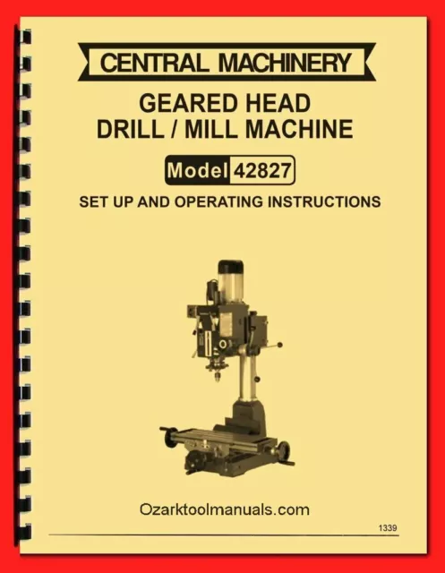 Central Machinery 42827 Enco Geared Head Drill Milling Machine Owner Manual 1335