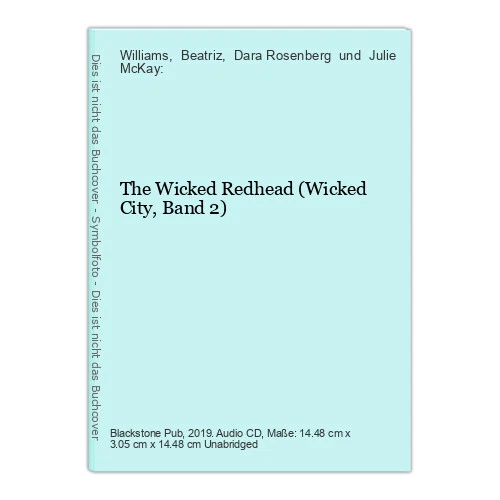 The Wicked Redhead (Wicked City, Band 2) Williams,  Beatriz,  Dara Rosenberg  un