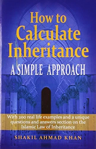 HOW TO CALCULATE Inheritance [in Islamic Law] - A simple Approac £33.26 ...