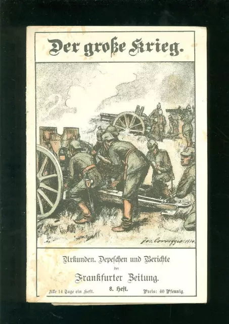 Der große Krieg Urkunden Depeschen und Berichte 1914 Frankfurter Zeitung